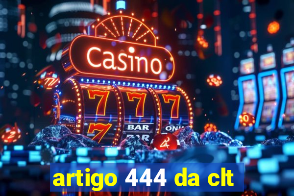 artigo 444 da clt