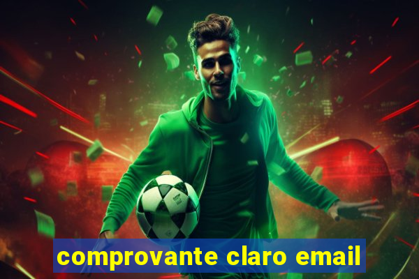 comprovante claro email