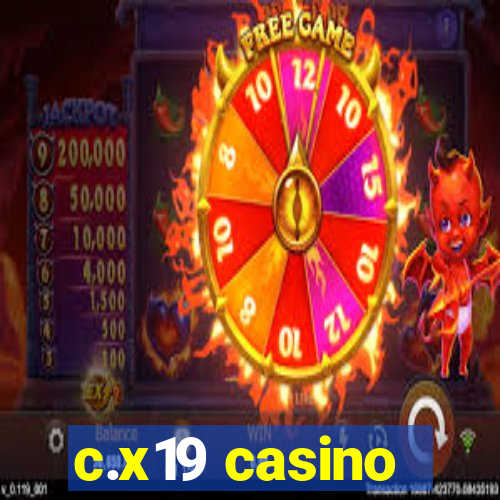 c.x19 casino