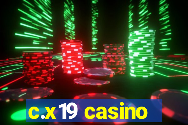 c.x19 casino