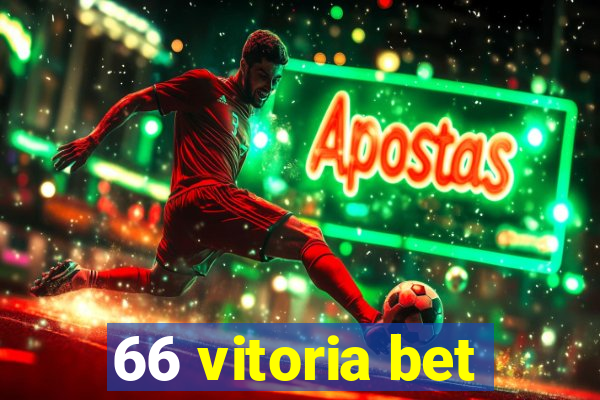 66 vitoria bet