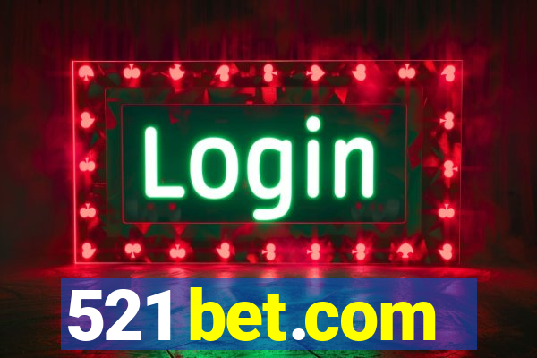 521 bet.com