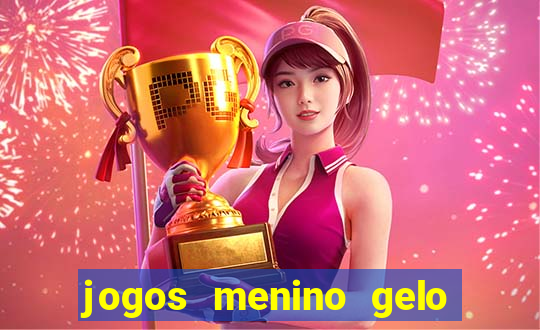 jogos menino gelo menina lava