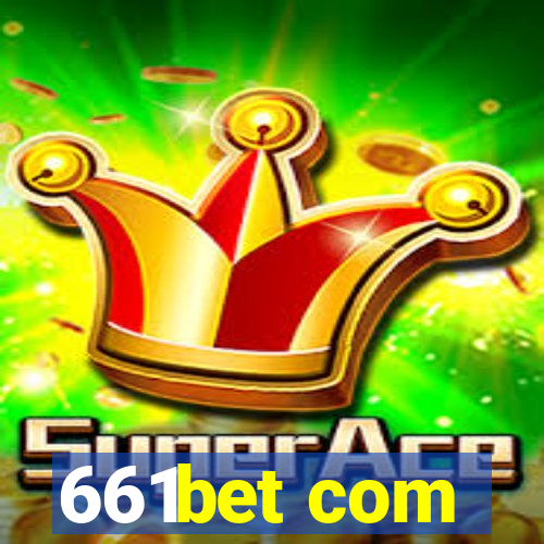 661bet com