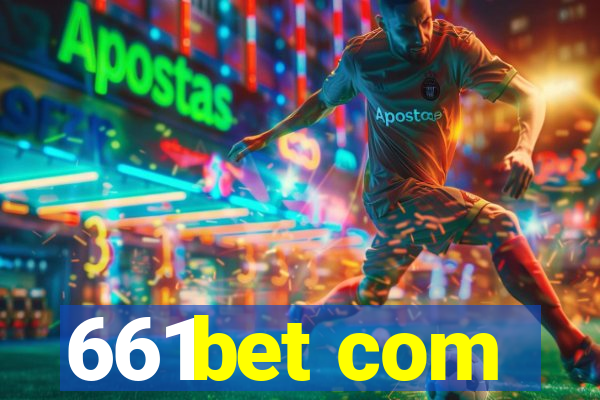 661bet com