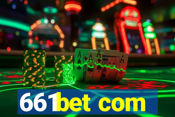 661bet com