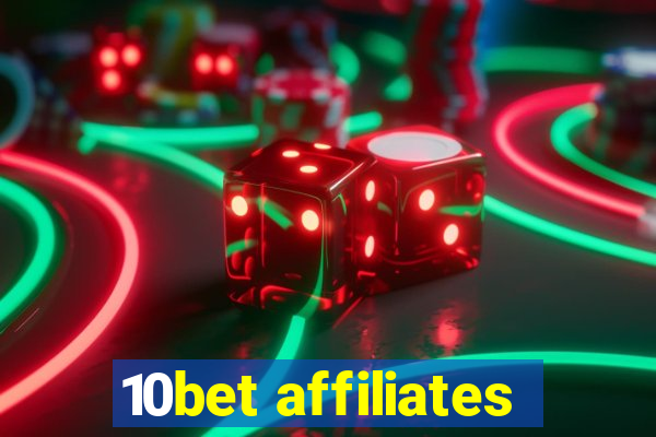 10bet affiliates