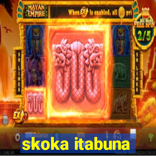 skoka itabuna