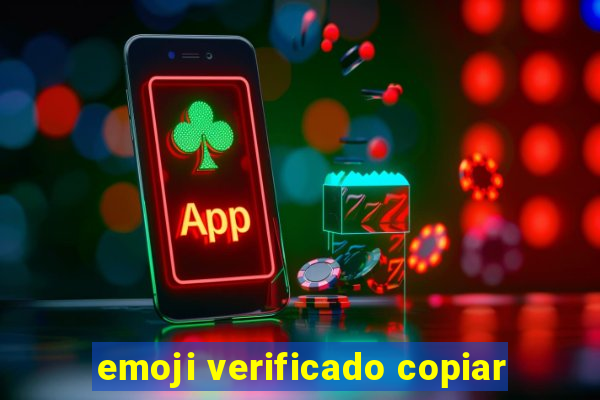 emoji verificado copiar