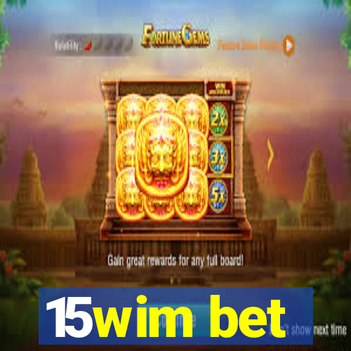 15wim bet