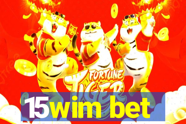 15wim bet