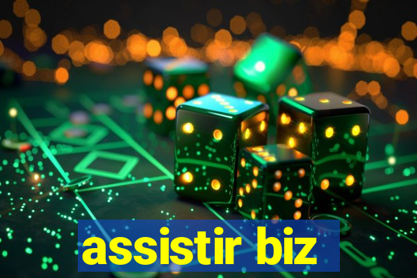 assistir biz