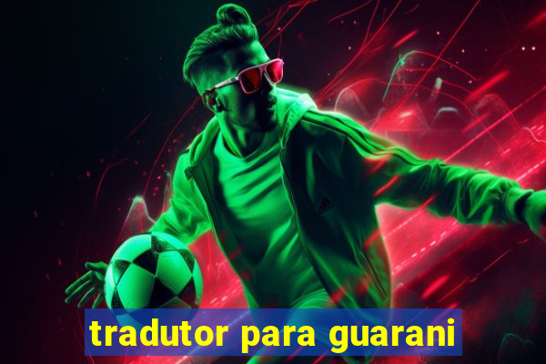 tradutor para guarani