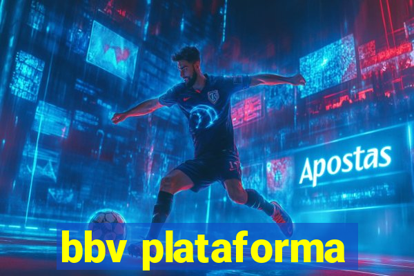 bbv plataforma