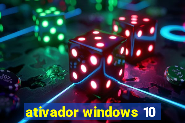 ativador windows 10