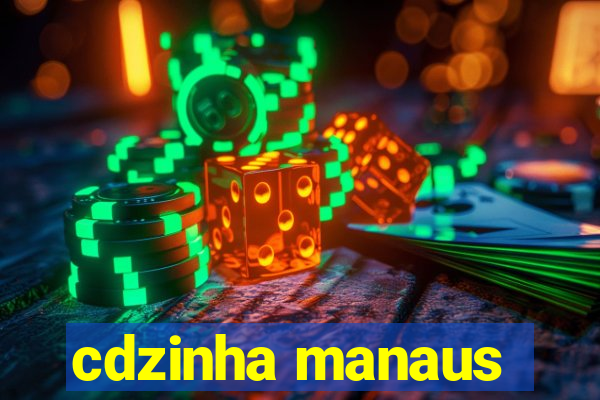 cdzinha manaus