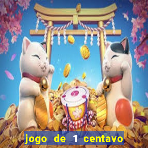 jogo de 1 centavo estrela bet