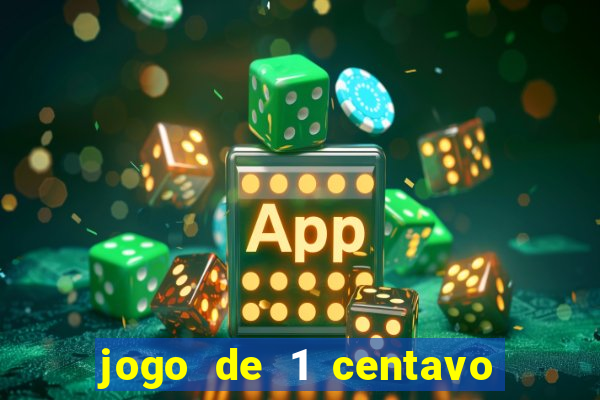 jogo de 1 centavo estrela bet