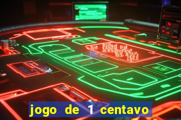 jogo de 1 centavo estrela bet