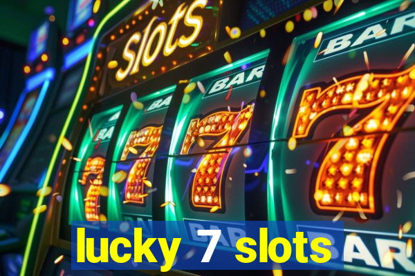 lucky 7 slots