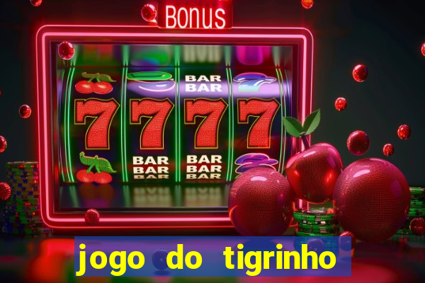 jogo do tigrinho da casa chinesa