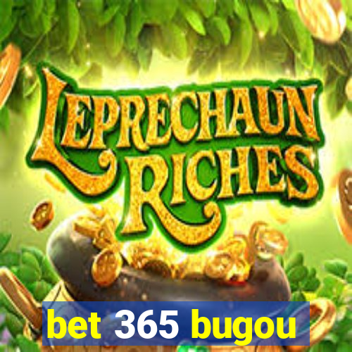 bet 365 bugou