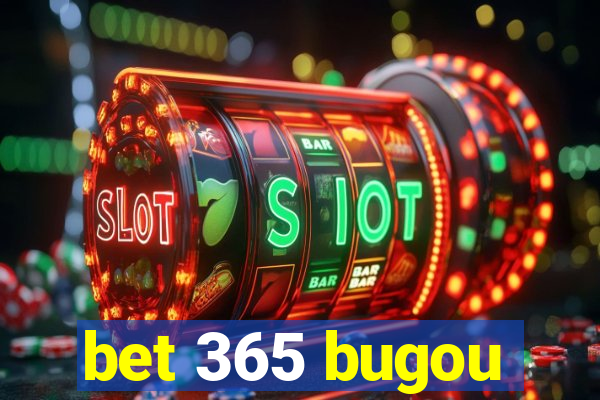 bet 365 bugou