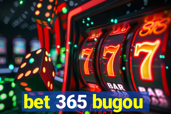 bet 365 bugou