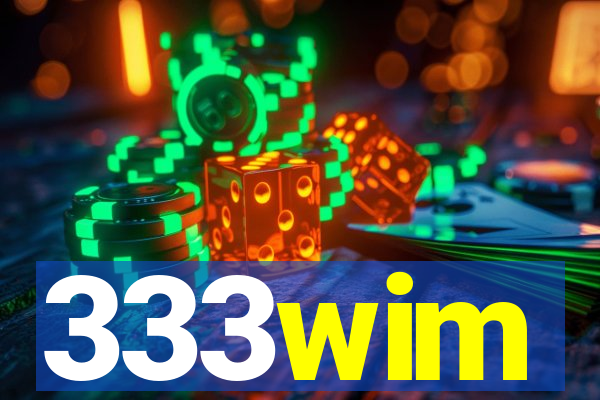 333wim