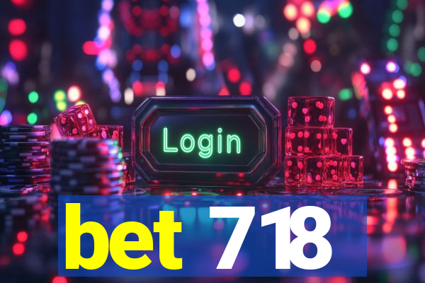 bet 718