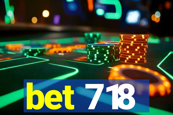 bet 718