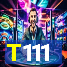 T111