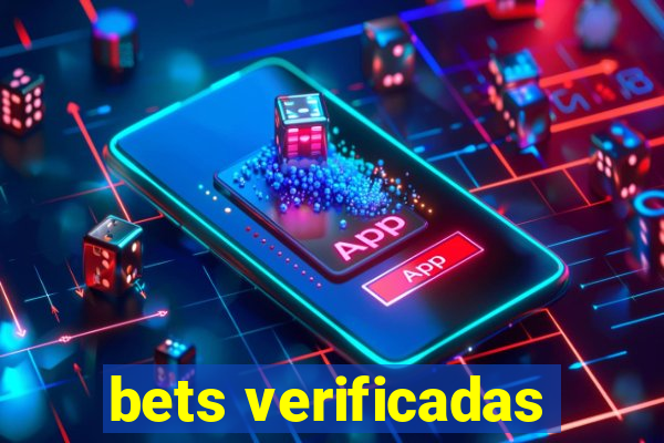 bets verificadas