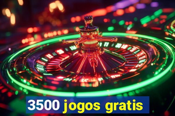 3500 jogos gratis