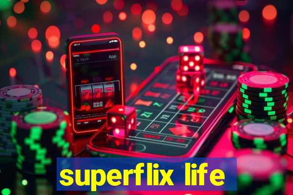 superflix life