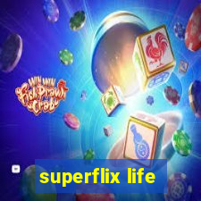 superflix life