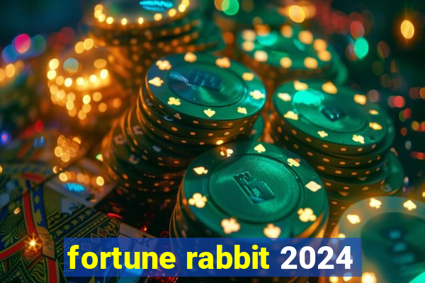 fortune rabbit 2024