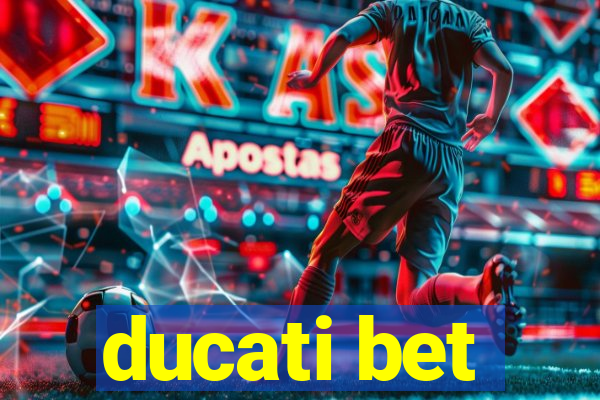 ducati bet