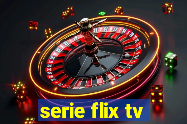 serie flix tv