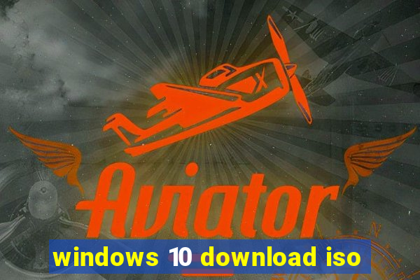 windows 10 download iso