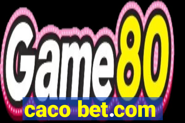 caco bet.com