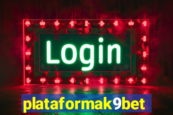 plataformak9bet