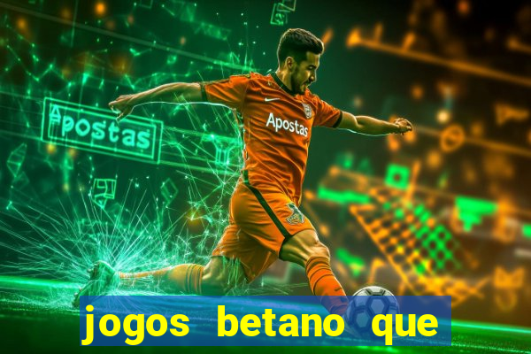 jogos betano que mais pagam