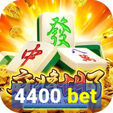 4400 bet