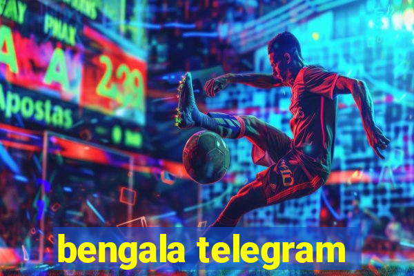 bengala telegram