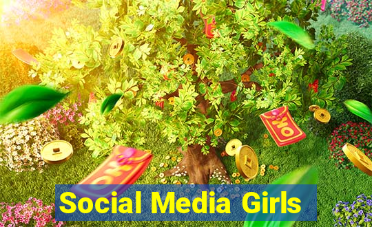 Social Media Girls