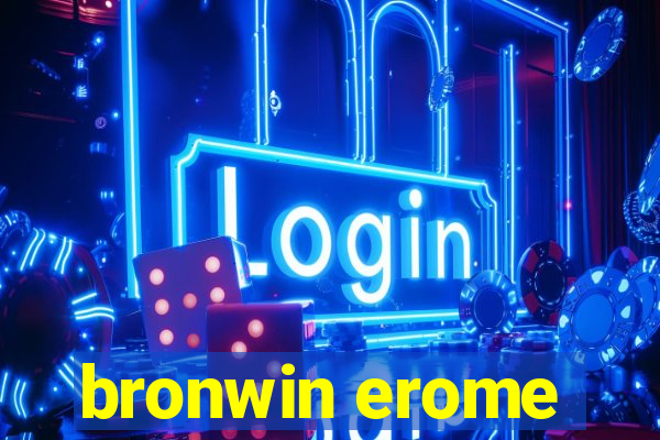 bronwin erome