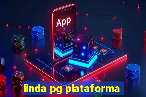 linda pg plataforma