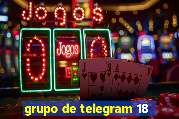 grupo de telegram 18