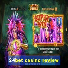 24bet casino review